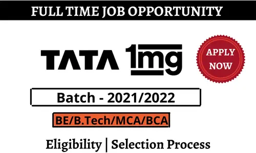 TATA 1mg Off campus Drive 2022:- TATA 1mg is organizing Off campus Drive for candidates of batch 2021/2022 for its Drive process, Bachelors with a degree in BE/B.Tech/MCA/BCA can apply for their Drive process.