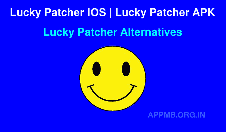 Lucky Patcher IOS | Lucky Patcher APK V10.2.8 + Download | Lucky Patcher For IOS | Lucky Patcher Alternatives | Download Lucky Patcher IOS