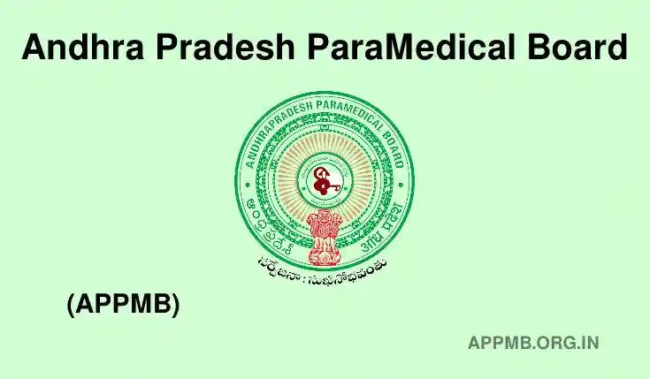 Andhra Pradesh ParaMedical Board (APPMB) - Admission, Exam Date, Results, Courses