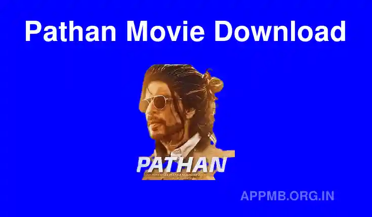 Pathan Movie Download Filmyzilla Hindi 2022 480p 720p 1080p