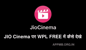 JIO Cinema पर WPL फ्री में कैसे देखे LIVE 2023 Jio Cinema Par WPL Free Me Kaise Dekhe