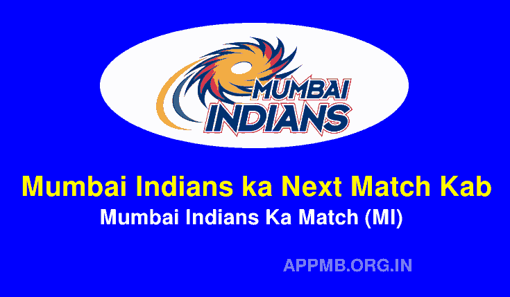 Mumbai Indians ka Next Match Kab Hai | मुंबई इंडियंस का मैच कब है 2023 | MI Ka Next Match Kab Hai, Mumbai Indians Ka Match Kab Hai,  Mumbai Indians Ka Agla Match Kab Hai