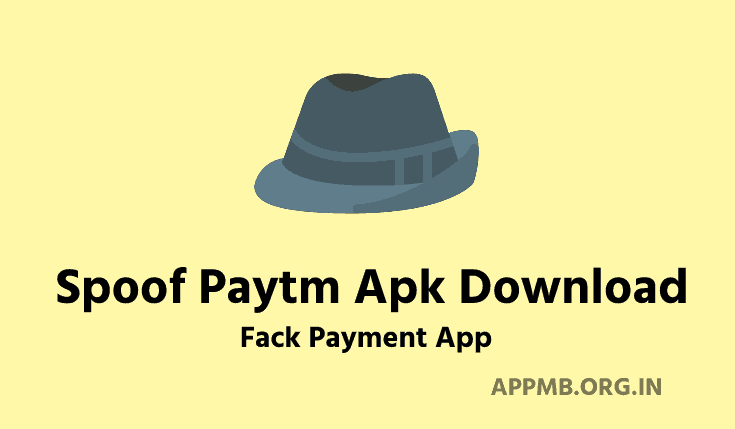 Spoof Paytm Apk Download V14.4 Free [Fack Payment] 2023 | Spoof Paytm Download Kaise Kare | Download Spoof Paytm Apk