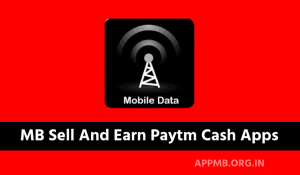 MB Sell And Earn Paytm Cash Apps 2023 मोबाइल डाटा बेचकर पैसे कैसे कमाए MB Sell And Earn Money Apk Download