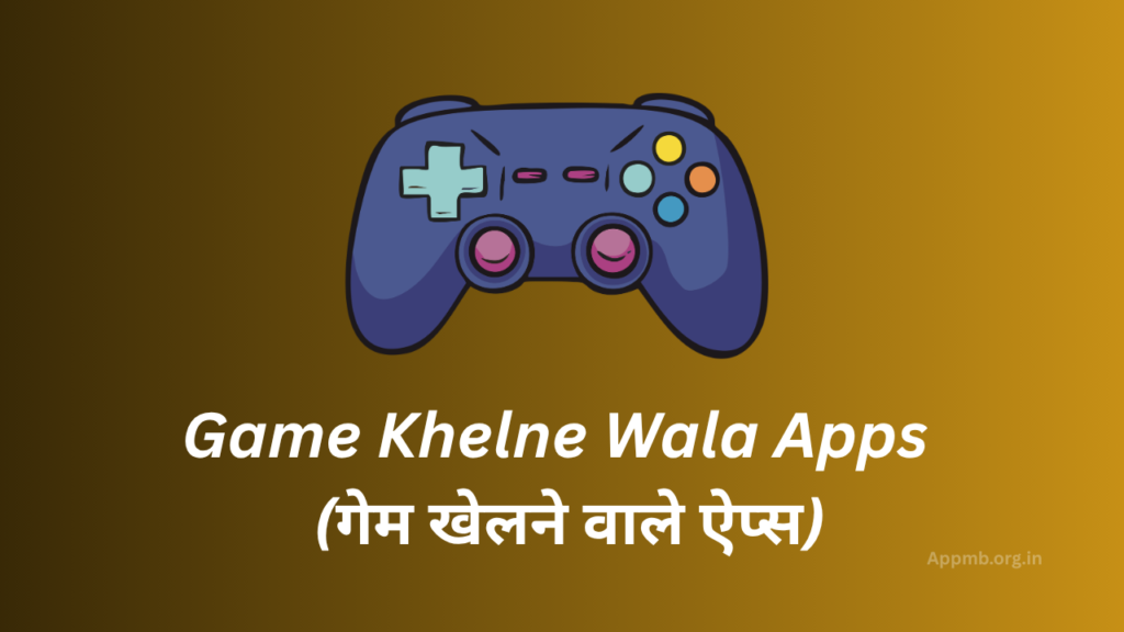Game Khelne Wala Apps 2026 - (गेम खेलने वाले ऐप्स)